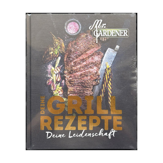 Mr. Gardener Deine Grill Rezepte Grillbuch
